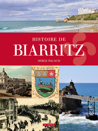 HISTOIRE DE BIARRITZ (GESTE) (COLL. PROVINCES RETROUVEES)