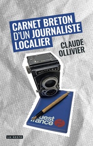 CHRONIQUES BRETONNES D'UN JOURNALISTE LOCALIER