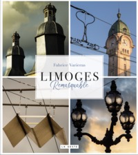 LIMOGES REMARQUABLE (GESTE) (COLL. REMARQUABLE) (BP)