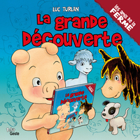 GRANDE DECOUVERTE (T40 - COLL. AMIS DE LA FERME)