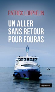 ALLER SANS RETOUR POUR FOURAS (POCHE) COLL. GESTE NOIR