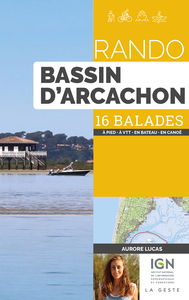 RANDO - BASSIN ARCACHON (GESTE) - 16 BALADES