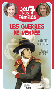 JEU DES 7 FAMILLES - LES GUERRES DE VENDEE (NE)
