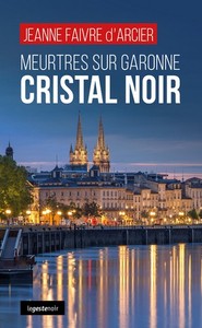 MEURTRES SUR GARONNE - CRISTAL NOIR