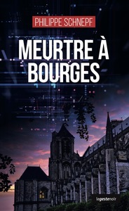 MEURTRE A BOURGES (COLL. GESTE NOIR)