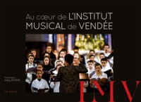 AU COEUR DE L'INSTITUT MUSICAL DE VENDEE