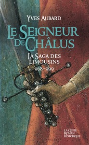 SEIGNEUR DE CHALUS (GESTE) - SAGA DES LIMOUSINS - TOME 1  (POCHE)