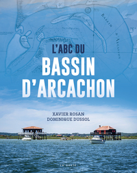 ABC DU BASSIN D'ARCACHON