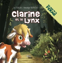 CLARINE ET LE LYNX (GESTE) (COLL. AMIS DE LA FERME)