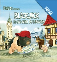 BLACKJACK - LE CUL NOIR DU LIMOUSIN