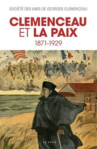 CLEMENCEAU ET LA PAIX 1871-1929