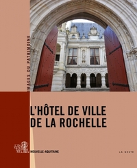 L'HOTEL DE VILLE DE LA ROCHELLE