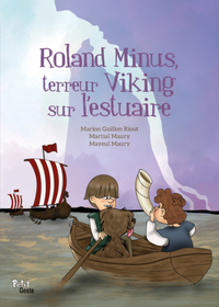 ROLAND MINUS - TERREUR VIKING SUR L'ESTUAIRE