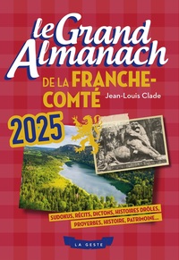 LE GRAND ALMANACH DE LA FRANCHE-COMTE 2025