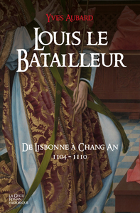 LOUIS LE BATAILLEUR - SAGA DES LIMOUSINS (TOME 19)
