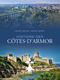HISTOIRE DES COTES D'ARMOR (COLL. PROVINCES RETROUVEES)