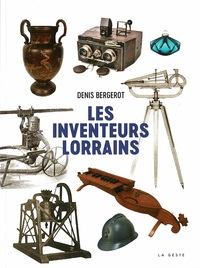 LES INVENTEURS LORRAINS