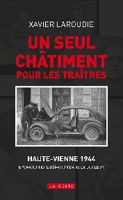 SEUL CHATIMENT POUR LES TRAITRES (POCHE) - EPURATION EN HAUTE-VIENNE (GESTE)