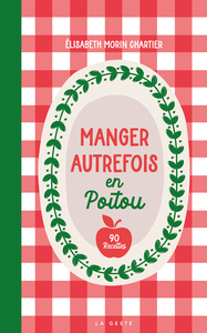 MANGER AUTREFOIS EN POITOU (POCHE - RELIE) COLL. BAROQUE
