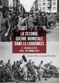 SECONDE GUERRE MONDIALE DANS LE LOUDUNAIS 1943-1944 (GESTE) (COLL. HISTOIRE et; RE