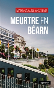 MEURTRE EN BÉARN - UNE GARE EN HÉRITAGE