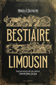 BESTIAIRE LIMOUSIN (GESTE) (COLL. HISTOIRE et; RECITS)