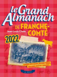 LE GRAND ALMANACH DE FRANCHE-COMTE 2022