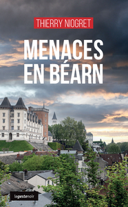 MENACES EN BEARN (COLL. GESTE NOIR)