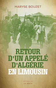 RETOUR D'UN APPELE D'ALGERIE EN LIMOUSIN (GESTE)