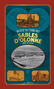 PETITE HISTOIRE DES SABLES D'OLONNE (GESTE)  (POCHE - RELIE) COLL. BAROQUE