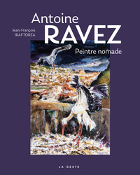 ANTOINE RAVEZ PEINTRE NOMADE (GESTE)