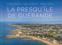 LA PRESQU'ILE DE GUERANDE (BEAU LIVRE)
