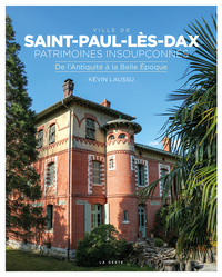 SAINT-PAUL-LES-DAX - PATRIMOINES INSOUPCONNÉS