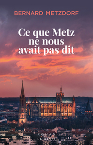 CE QUE METZ NE NOUS AVAIT PAS DIT (GESTE) - RENDEZ-VOUS PLACE SAINT-JACQUES