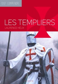 LES TEMPLIERS - COLL. TOUT COMPRENDRE