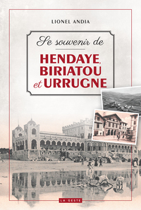 SE SOUVENIR DE HENDAYE BIRIATOU ET URRUGNE