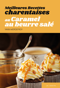 MEILLEURES RECETTES CHARENTAISES AU CARAMEL AU BEURRE SALE