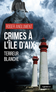 CRIMES A L'ILE D'AIX (GESTE) (COLL. GESTE NOIR) TERREUR BLANCHE