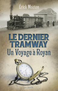 DERNIER TRAMWAY DE ROYAN