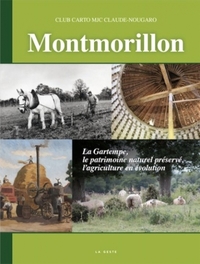 MONTMORILLON - LA GARTEMPE, LE PATRIMOINE ET L'AGRICULTURE (TOME 2)