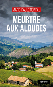 MEURTRE AUX ALDUDES (COLL. GESTE NOIR)