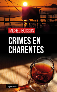 CRIME EN CHARENTES (GESTE) (COLL. GESTE NOIR)