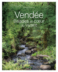 VENDEE - BALADES AU COEUR DU VIVANT