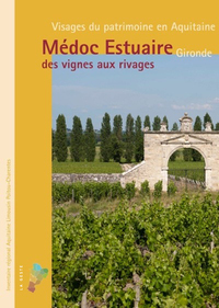 MEDOC ESTUAIRE GIRONDE (GESTE) - DES VIGNES AU RIVAGES