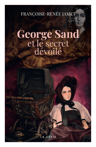 GEORGE SAND ET LE SECRET DEVOILE (T3)