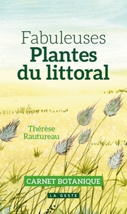 FABULEUSES PLANTES DU LITTORAL - CARNET BOTANIQUE