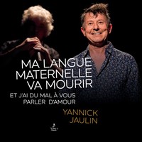 MA LANGUE MATERNELLE VA MOURIR+J'AI DU MAL A VOUS PARLER D'AMOUR+CD