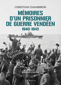 MEMOIRES DUN PRISONNIER DE GUERRE VENDEEN  (GESTE) - 1940-1945 (COLL. HISTOIRE et;