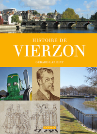 HISTOIRE DE VIERZON (GESTE) (COLL. PROVINCES RETROUVEES) (BP)