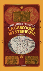 GASCOGNE MYSTERIEUSE LEGENDES MEDIEVALES (POCHE) COLL. BAROQUE (BP)